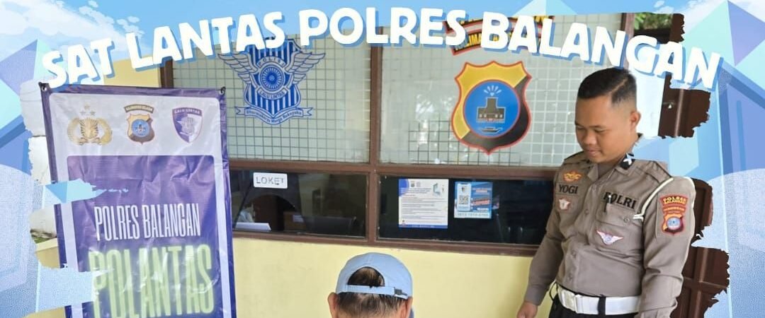 POLANTAS MENYAPA, SAT LANTAS POLRES BALANGAN BERIKAN EDUKASI DAN PELAYANAN REGIDENT KEPADA MASYARAKAT